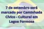 7 de setembro será marcado por Caminhada Cívico - Cultural em Lagoa Formosa