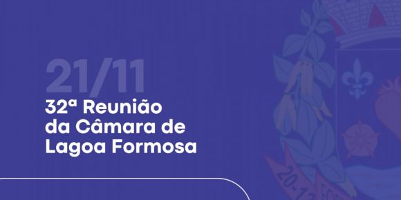 Câmara Municipal de Lagoa Formosa realizará 32ª Reunião de 2023